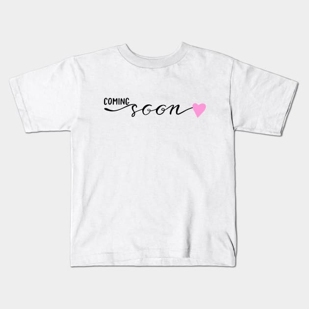 Coming Soon Pregnancy Pink Kids T-Shirt by chrissyloo